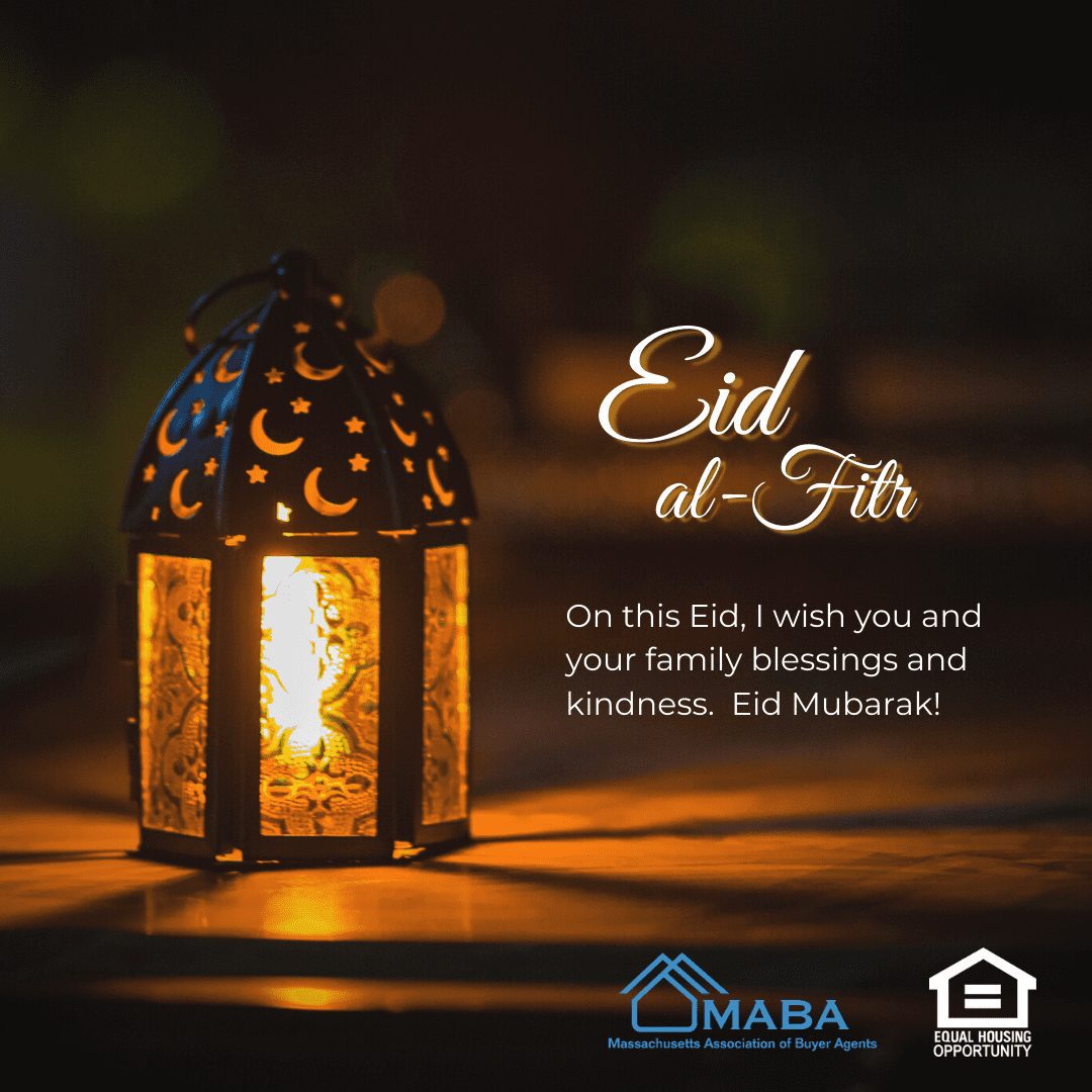 Happy Eid alFitr! Massachusetts Association of Buyer Agents